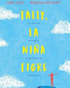 Portada del libro Tally, la niña tigre